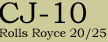 CJ 10 - Rolls Royce 20 / 25